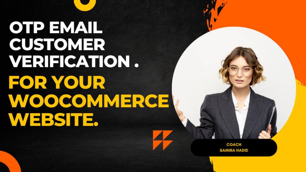 Implementing OTP Email Customer Verification for Your WooCommerce Website.